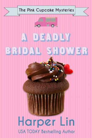 [The Pink Cupcake Mysteries 02] • A Deadly Bridal Shower